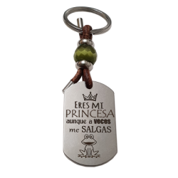 Llavero KLIMBA, con frase (Eres mi princesa aunque a veces me salgas rana).