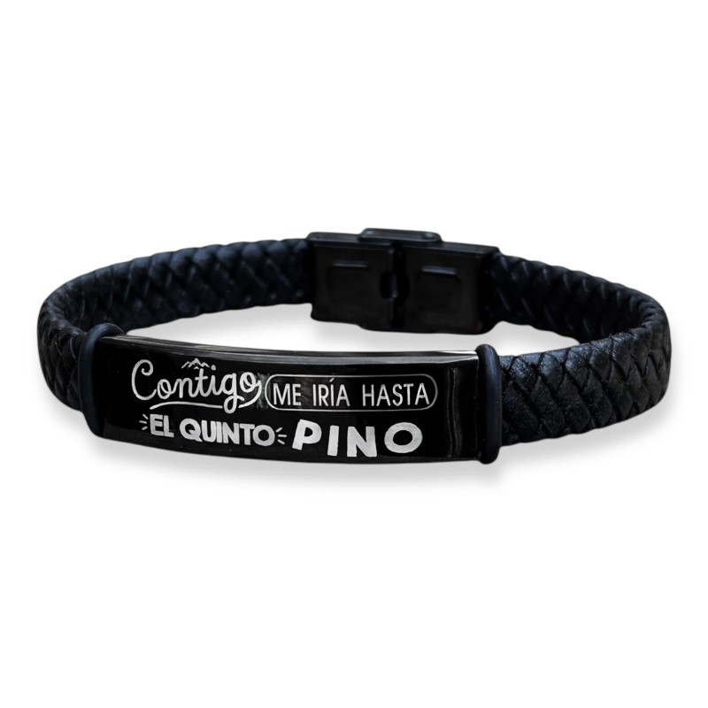 Pulsera de cuero con frase, contigo me iría hasta el quinto pino | Dcorazon